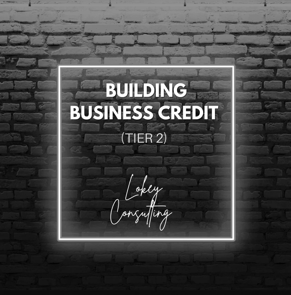 Building Business Credit (Tier 2)